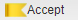 Accept